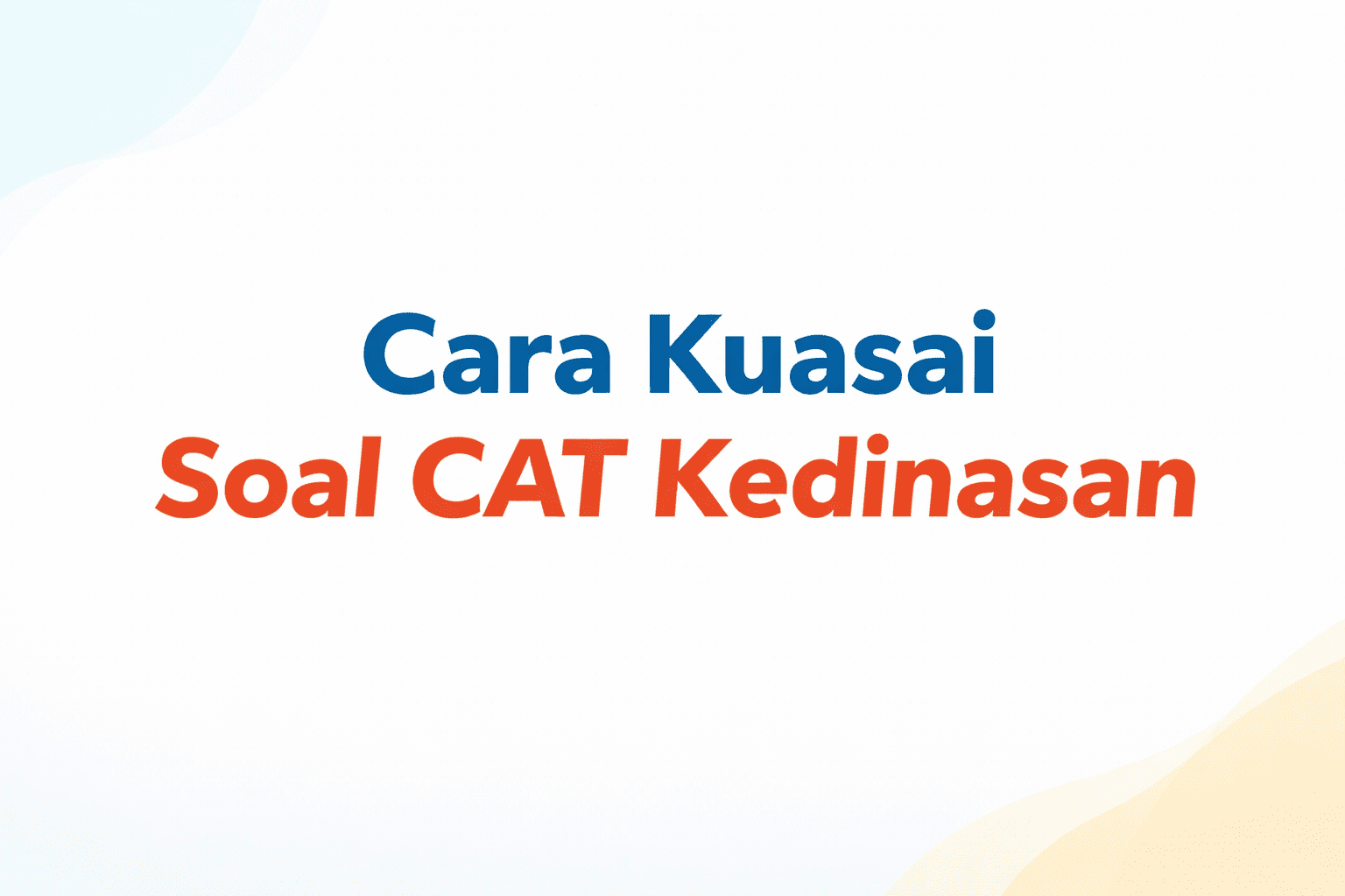 Soal CAT Sekolah Kedinasan