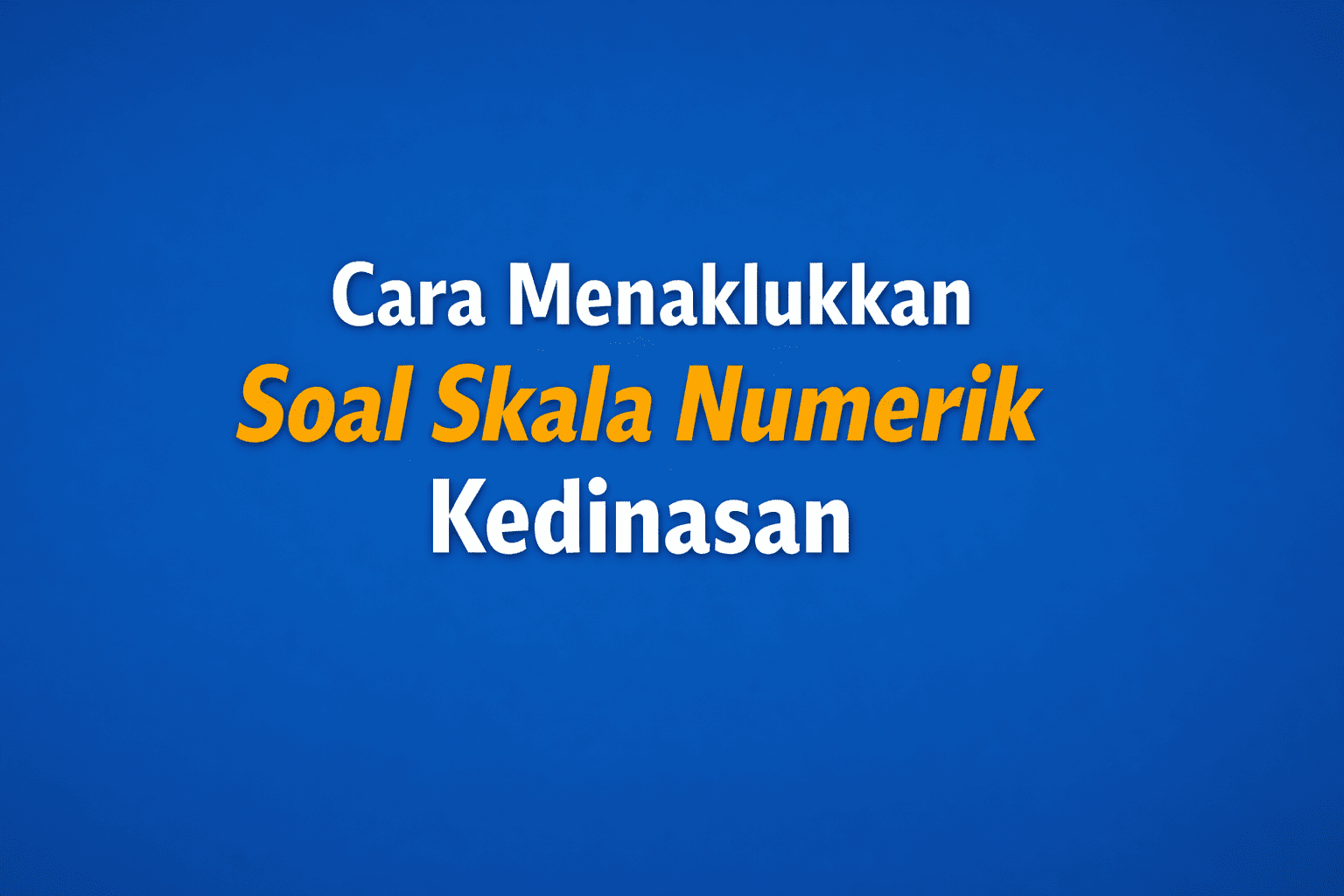 soal skala numerik kedinasan